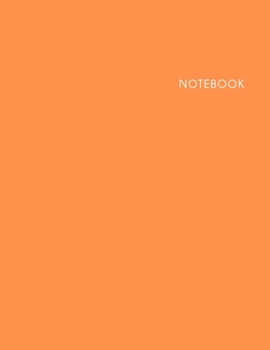 Paperback Notebook: Lined Notebook - Size (8.5 x 11 in) - 100 Pages - Orange Cover Book