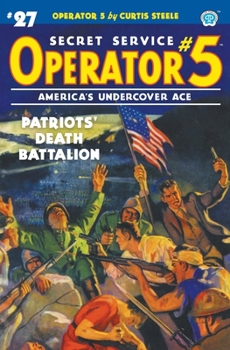 Paperback Operator 5 #27: Patriots' Death Battalion Book