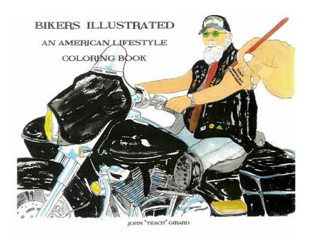 Paperback Bikers Illustrated: An American Lifestyle Coloring Book
