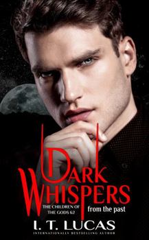 Paperback Dark Whispers From The Past (The Children Of The Gods Paranormal Romance) Book