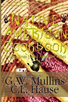 Paperback The Native American Cookbook Recipes From Native American Tribes Book