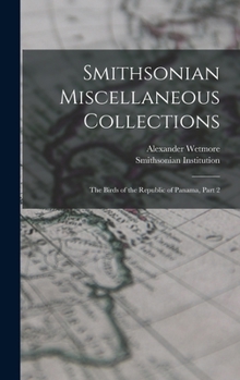 Hardcover Smithsonian Miscellaneous Collections: The Birds of the Republic of Panama, Part 2 Book