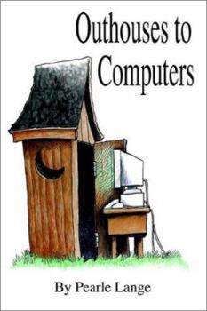 Paperback Outhouses to Computers Book
