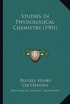 Paperback Studies In Physiological Chemistry (1901) Book