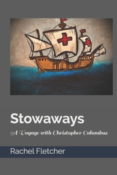 Paperback Stowaways A Voyage with Christopher Columbus Book