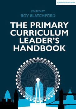 Paperback The Primary Curriculum Leader's Handbook Book