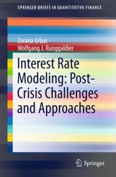 Paperback Interest Rate Modeling: Post-Crisis Challenges and Approaches Book