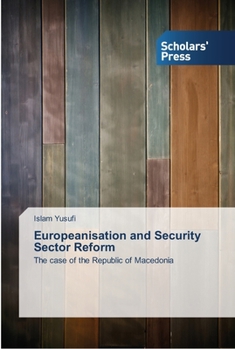 Paperback Europeanisation and Security Sector Reform Book