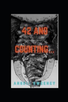 Paperback 42 and COUNTING...: A Poetry Book of Remembrance Book