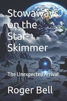 Paperback Stowaways on the Star-Skimmer: The Unexpected Arrival Book