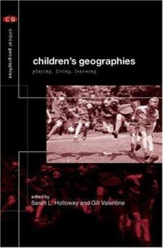 Paperback Children's Geographies: Playing, Living, Learning Book