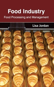 Hardcover Food Industry: Food Processing and Management Book