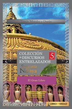 Paperback El Gran Libro: Colección de Discursos Entrelazados del Buddha V [Spanish] Book