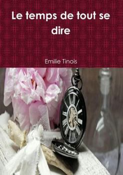 Paperback Le temps de tout se dire [French] Book