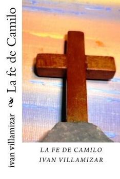 Paperback La fe de Camilo [Spanish] Book