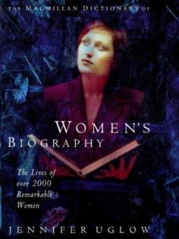 Hardcover The Macmillan Dictionary of Women's Biography Book