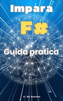 Paperback Impara F#: Guida pratica di F# F.Sharp (Aggiornata) [Italian] Book