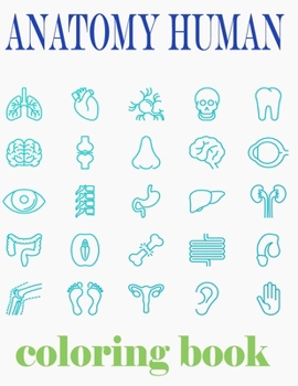 Paperback Coloring book anatomy human: A beautiful activity book. Book