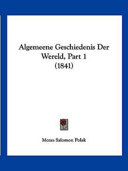 Paperback Algemeene Geschiedenis Der Wereld, Part 1 (1841) [Chinese] Book