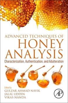 Paperback Advanced Techniques of Honey Analysis: Characterization, Authentication, and Adulteration Book