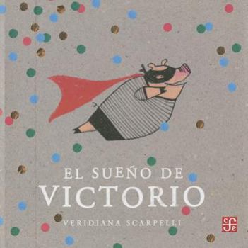 Paperback El Sueno de Victorio = The Dream of Victorio [Spanish] Book