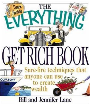 Paperback The Everything Get Rich Book: Surefire Techniques to Increase Your Wealth Book