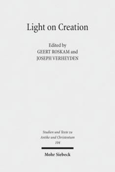 Paperback Light on Creation: Ancient Commentators in Dialogue and Debate on the Origin of the World Book