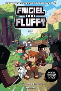 Frigiel and Fluffy Vol 1 : Minecraft Inspired Adventure - Book  of the Frigiel et Fluffy