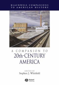 Hardcover A Companion to 20th-Century America Book