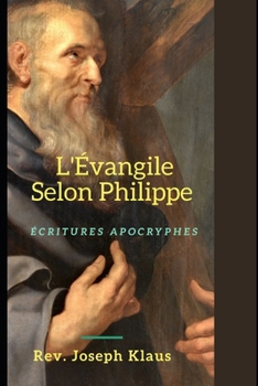 Paperback L'?vangile Selon Philippe: ?critures Apocryphes [French] Book