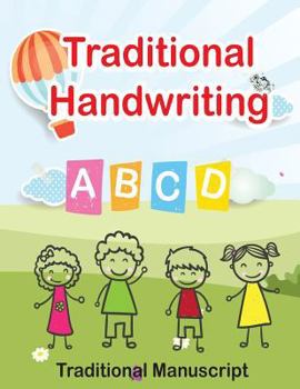 Paperback Traditional Handwriting - Traditional Manuscript: First Grade Writing Practice Workbook Book