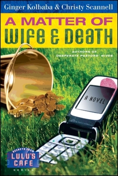 A Matter of Wife and Death - Book  of the Secrets from Lulu's Cafe
