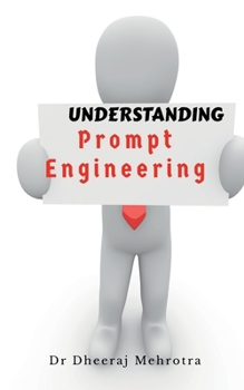 Paperback Understanding Prompt Engineering Book