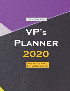 VP’s Planner 2020: Yearly, Monthly, Weekly, Daily and Hourly Planner size 8.5 Inch x 11 Inch from 99 books
