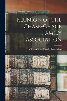 Paperback Reunion of the Chase-Chace Family Association Book