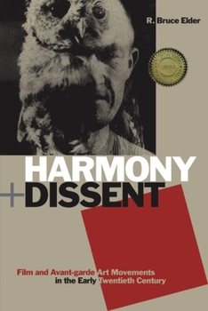 Harmony and Dissent: Film and Avant-garde Art Movements in the Early TwentiethCentury (FMS)