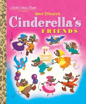 Hardcover Cinderella's Friends (Disney Classic) Book
