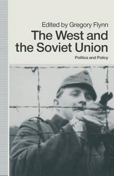 Paperback The West and the Soviet Union: Politics and Policy Book