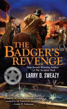 The Badger's Revenge - Book #3 of the Josiah Wolfe, Texas Ranger