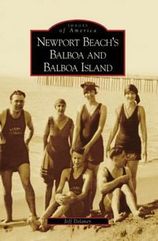 Paperback Newport Beach's Balboa and Balboa Island Book