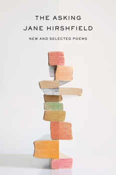 Hardcover The Asking: New and Selected Poems Book