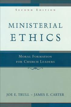 Paperback Ministerial Ethics: Moral Formation for Church Leaders Book