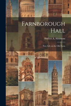 Paperback Farnborough Hall: New Life on the Old Farm Book