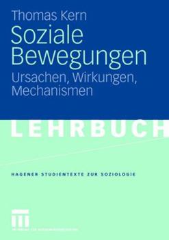 Paperback Soziale Bewegungen: Ursachen, Wirkungen, Mechanismen [German] Book
