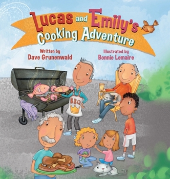 Hardcover Lucas and Emily's Cooking Adventure Book