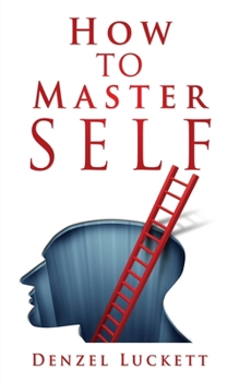 Paperback How to Master Self Book