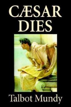 Caesar Dies - Book  of the Time-Lost