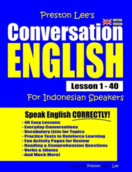 Paperback Preston Lee's Conversation English For Indonesian Speakers Lesson 1 - 40 (British Version) Book