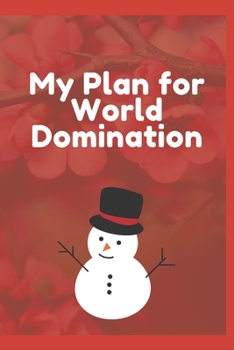 My Plan for World Domination : Journal - Pink Diary, Planner, Gratitude, Writing, Travel, Goal, Bullet Notebook - 6x9 120 Pages