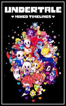 Paperback Undertale: Mixed Timelines Book